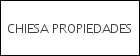 CHIESA PROPIEDADES
