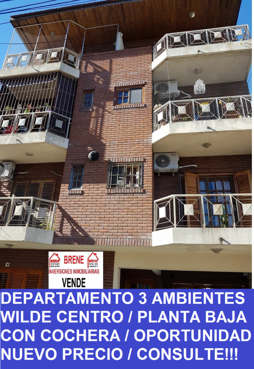 VENTA DEPARTAMENTO 3 AMBIENTES PLANTA BAJA WILDE. NUEVO PRECIO