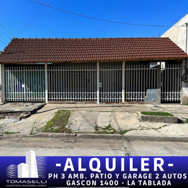 ALQUILER - LA TABLADA - PH 3 AMBIENTES AL FRENTE CON PATIO y GARAJE PARA 2 AUTOS