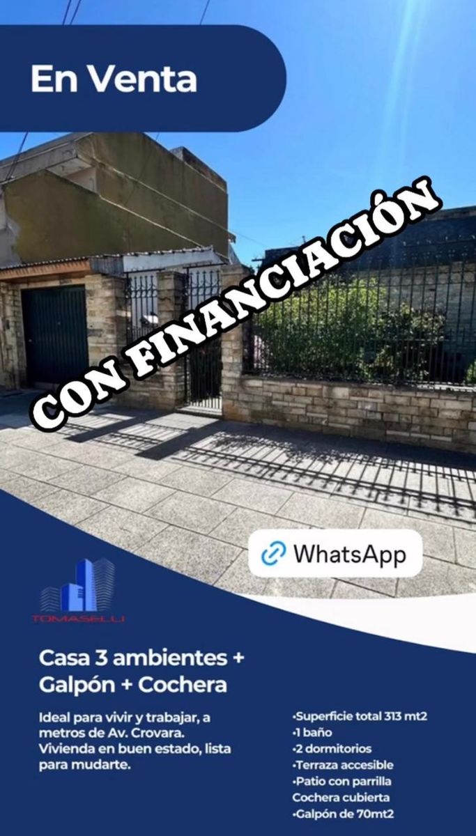 VENTA - CASA 3 AMBIENTES - GALPON y COCHERA - IDEAL PARA VIVIR YTRABAJAR- A METROS DE AVENIDA CROVARA