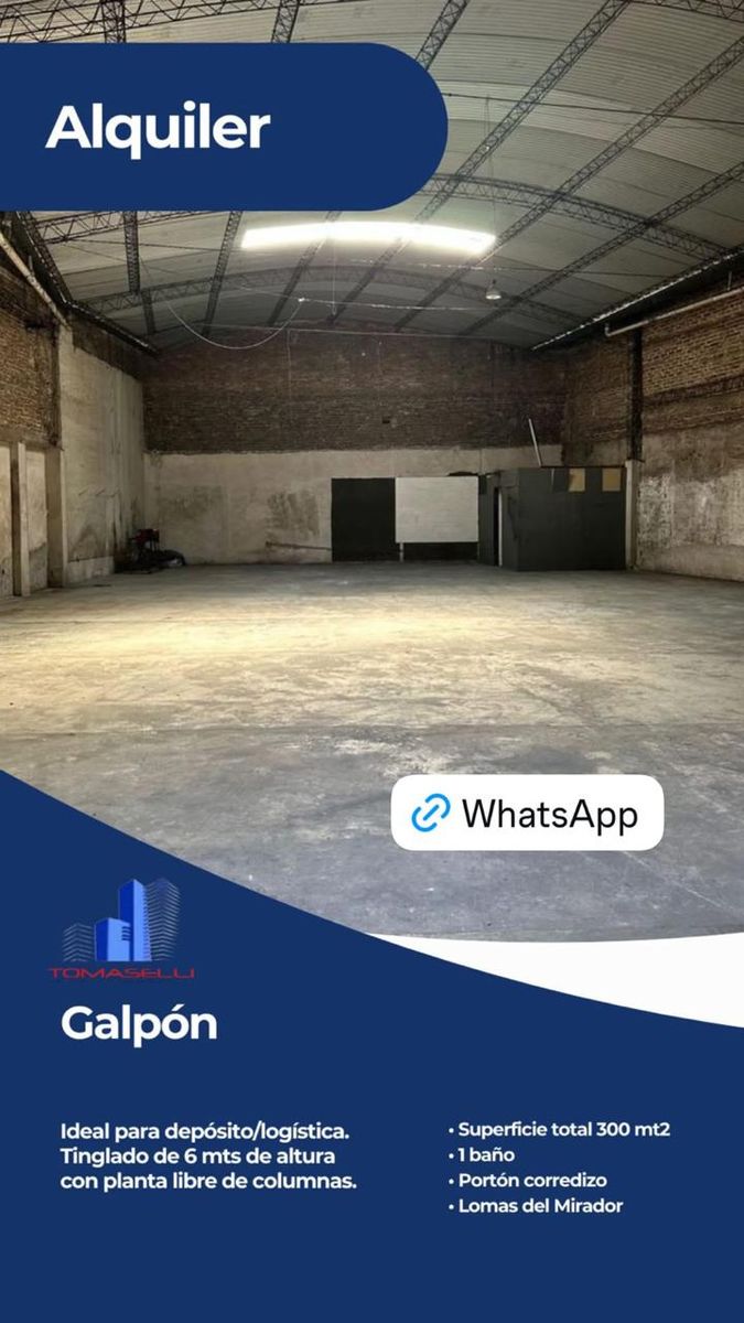 GALPON 300 MTS2 - LOMAS DEL MIRADOR - IDEAL LOGISTICA / DEPOSITO